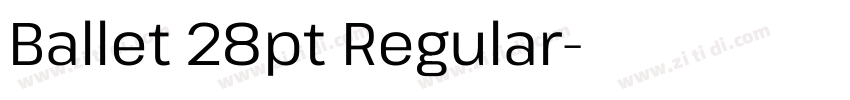 Ballet 28pt Regular字体转换